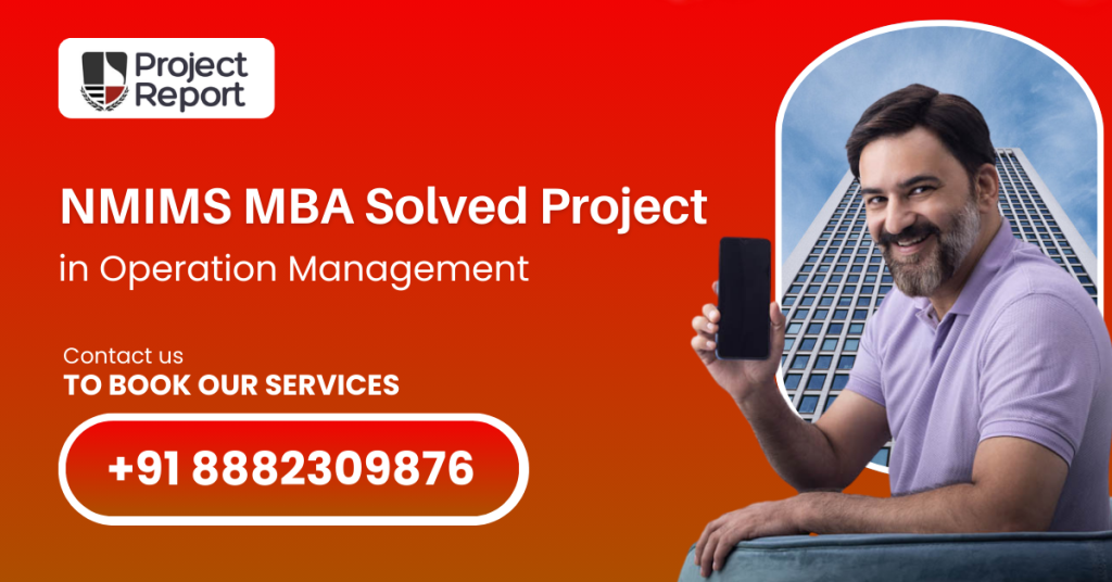 NMIMS MBA Solved Project in Operation Management